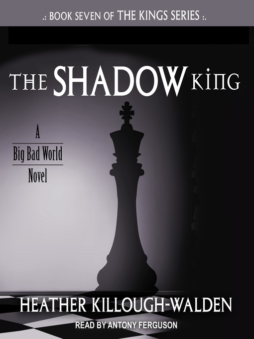 Title details for The Shadow King by Heather Killough-Walden - Available